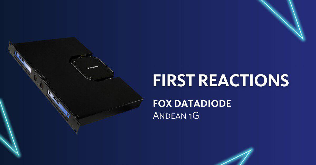 First reactions to the Fox Crypto DataDiode Andean 1G cover