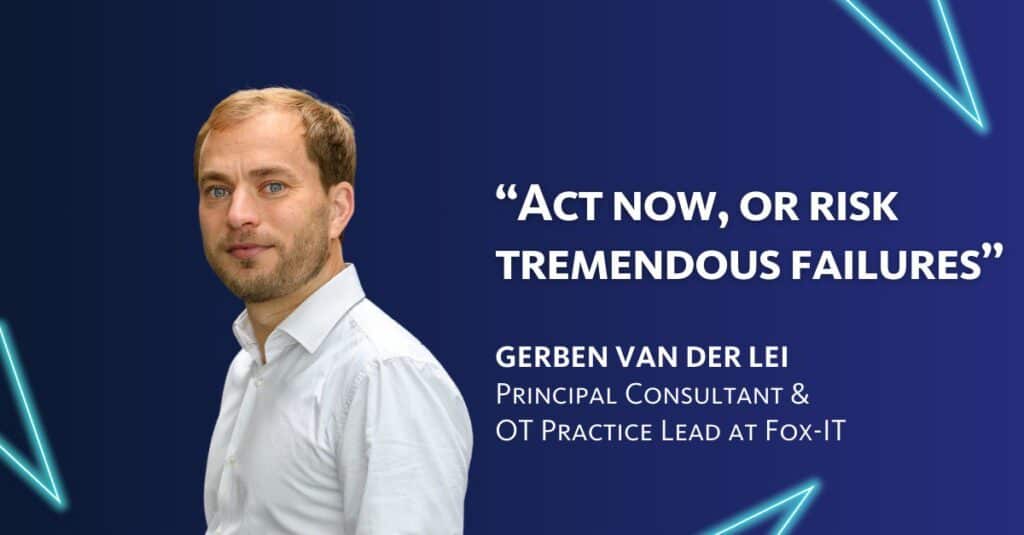 Gerben van der Lei: “Keep IT close to OT in order to protect the physical process” cover